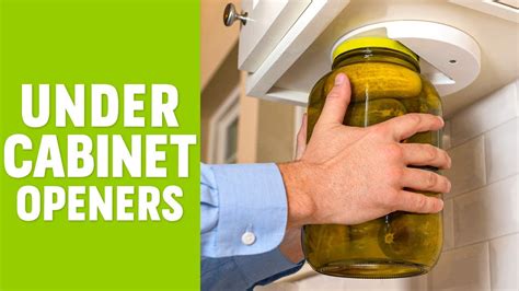 Best Under Cabinet Opener | Under Cabinet Jar, Lid, Bottle Opener