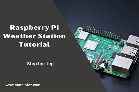 Raspberry Pi Weather Station Tutorial: Weather Monitoring System