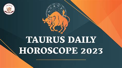 Get Taurus Daily Horoscope and Taurus Astrological Predictions