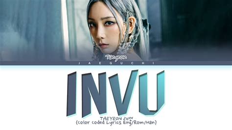 TAEYEON 'INVU' Lyrics (태연 INVU 가사) (Color Coded Lyrics) - YouTube Music