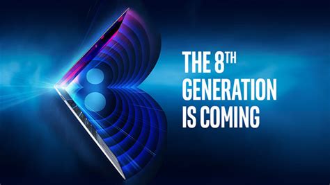 Intel To Unveil 8th Gen Core Processors August 21 On Facebook Live ...