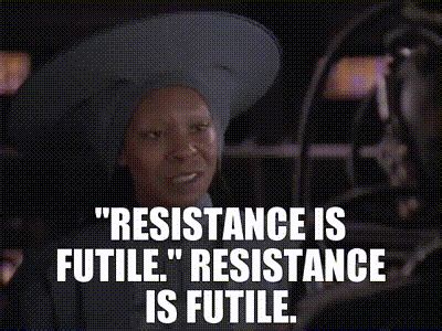 YARN | - "Resistance is futile." - Resistance is futile. | Star Trek ...