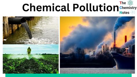 Chemical Pollution: Definition, Causes, Effects, Prevention