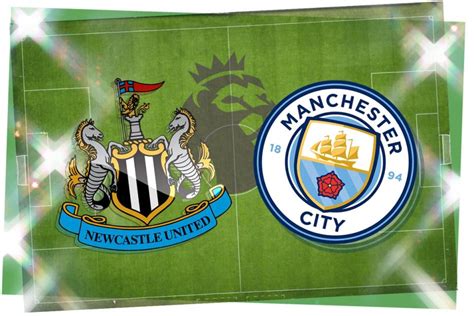 Newcastle vs Man City: Prediction, kick-off time, team news, TV, live ...