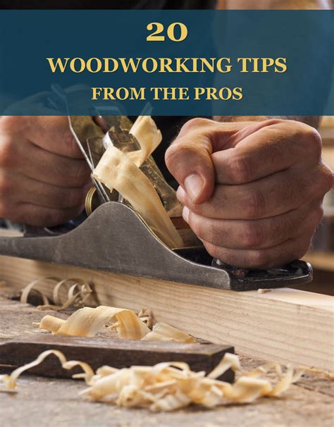 20 Woodworking Tips From The Pros