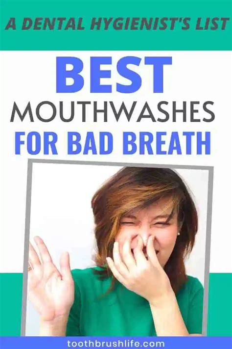 4 Best Mouthwashes for Bad Breath- A Dental Hygienist's List | Best ...