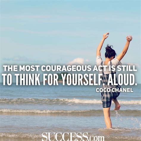 15 Courageous Quotes to Spark Your Inner Brave | SUCCESS