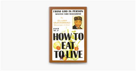 ‎How To Eat To Live: Book 2 on Apple Books