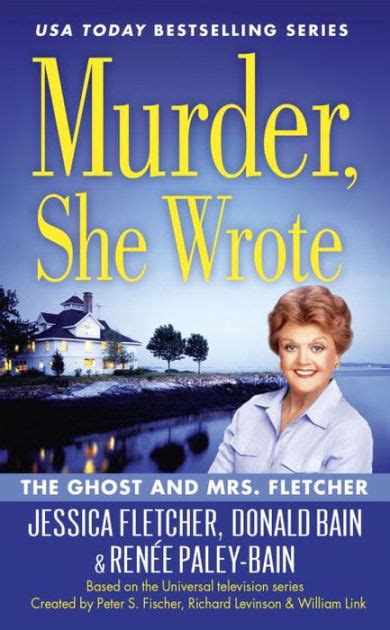 Murder, She Wrote: The Ghost and Mrs. Fletcher by Jessica Fletcher, Donald Bain, Renee Paley ...