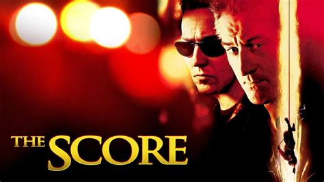 The Score (2001) - AZ Movies