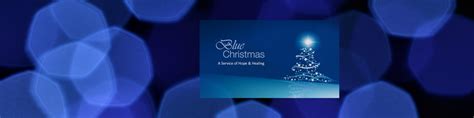 Blue Christmas service December 17 - The North Region of the Episcopal Diocese of Texas