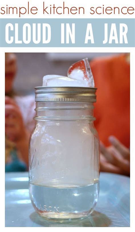 How To Make A Cloud In A Jar - Kitchen Science | Science for kids ...