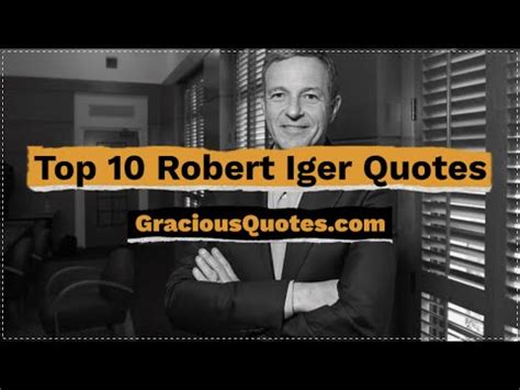 41 Inspirational Robert Iger Quotes (LEADERSHIP)