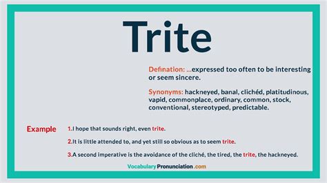 How to Pronounce TRITE l Definition, meaning, example and Synonyms of ...