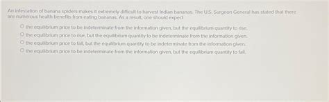 Solved An infestation of banana spiders makes it extremely | Chegg.com