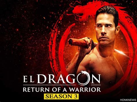 El Dragon Season 3: release date, plot and cast – Filmy One