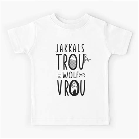 "JakkalsWolf - TongHuis Afrikaans Idiom Jakkals Trou Met Wolf Se Vrou Symbol" Kids T-Shirt for ...