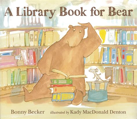 A Library Book for Bear | Kady MacDonald Denton