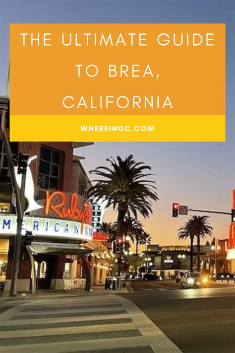 The City of Brea: Everything You Need to Know! - Where in OC