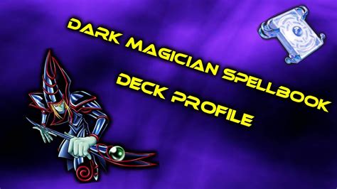 YuGiOh Dark Magician Spellbook Deck Profile! - YouTube