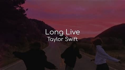 Long Live - Taylor Swift (lyrics) - YouTube