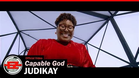 DOWNLOAD [Video] Judikay – “Capable God” Movie .Mp4 & 3GP - NaijGreen