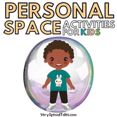 21 Personal Space Activities & A Social Story Printable - Very Special Tales