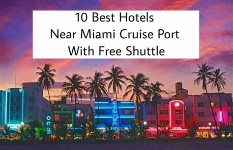 10 Best Hotels Near Me - Miami Cruise Port With Free Shuttle