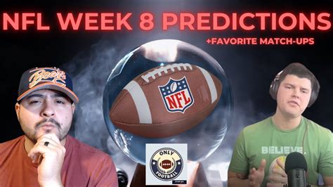 NFL WEEK 8 PREDICTIONS! - YouTube