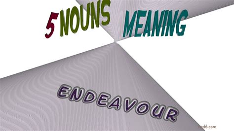 endeavour - 5 nouns with the meaning of endeavour (sentence examples ...