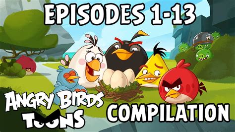 Angry Birds Toons Compilation | Season 1 Mashup | Ep1-13 - YouTube