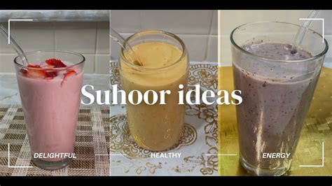 Three smoothie flavors for Suhur/Suhoor | healthy suhur ideas - YouTube