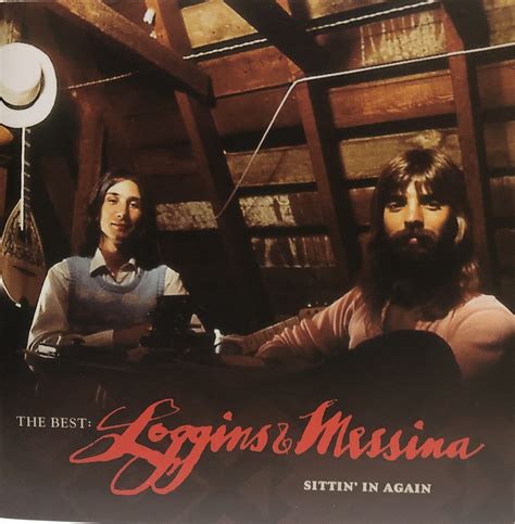 Loggins and Messina (2005 & 2009) — Jim Messina: Musician and Artist