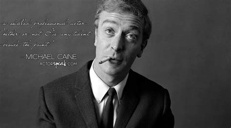 MICHAEL CAINE QUOTES image quotes at relatably.com