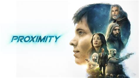 Proximity: Trailer 1 - Trailers & Videos - Rotten Tomatoes