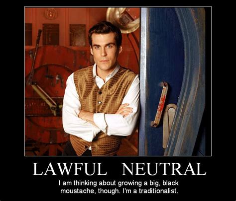 Demotivation - Lawful Neutral by quicksilver22 on DeviantArt