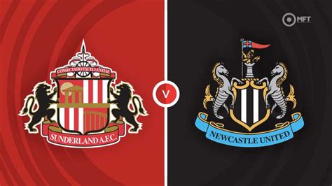 Sunderland vs Newcastle United Prediction and Betting Tips