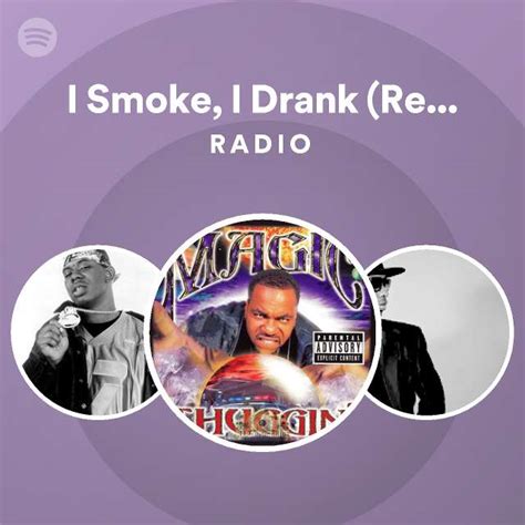 I Smoke, I Drank (Remix) - Remix Main Radio - playlist by Spotify | Spotify