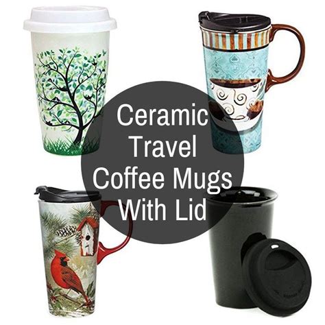 Travel Mugs Ceramic Interior at Lisa Wickham blog