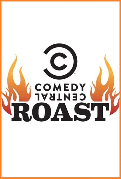 The Comedy Central Roast (2003 - )