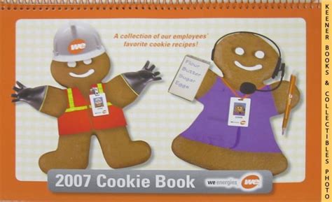 WE Energies 2007 Cookie Book : A Collection Of Our Employees' Favorite ...