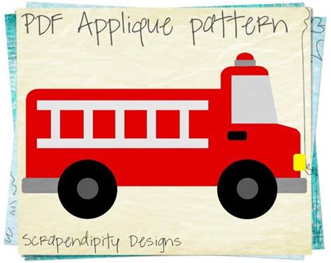 Firetruck Applique ... by Scrapendipity | Quilting Pattern | Truck crafts, Applique pattern ...