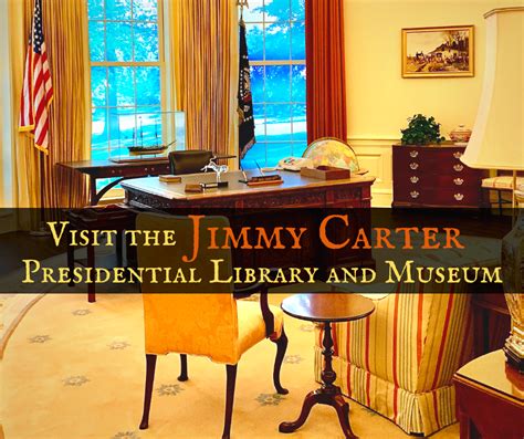 A Visit to the Jimmy Carter Presidential Library and Museum