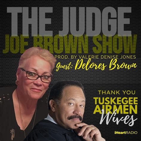 THE JUDGE JOE BROWN SHOW, PROD. BY VALERIE DENISE JONES (GUEST: DELORES BROWN) | Listen Notes