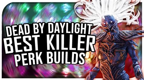 Dead By Daylight Best Killer Builds! - DBD "All Killer Perk Builds!" - DBD Good Perks To Run ...