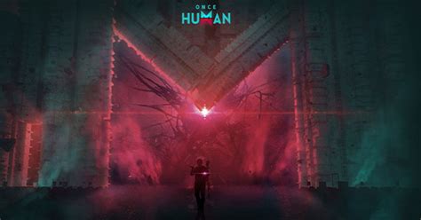 Once Human Official Site — A Supernatural Openworld Survival Game