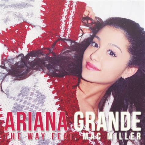 Bigger Size Pic: Ariana Grande feat. Mac Miller - The Way (Official ...