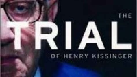 Trial of Henry Kissinger | Documentary Heaven