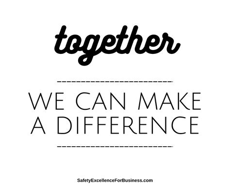 Together We Can Make A Difference Quotes