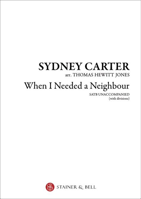 Sheet Music : Sydney Carter: When I Needed A Neighbour: SATB: Vocal ...